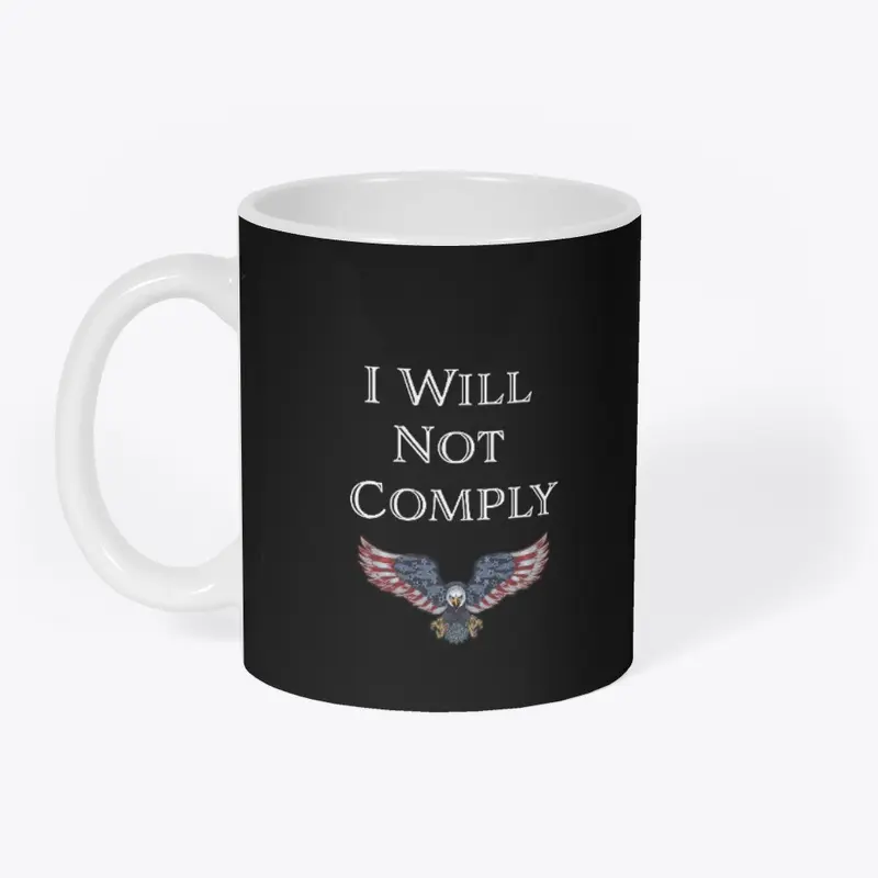 I Will NOT Comply