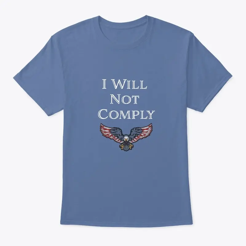 I Will NOT Comply